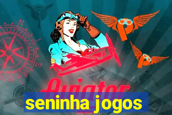 seninha jogos